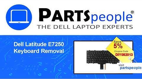 Dell Latitude E7250 (P22S002) Keyboard How-To Video Tutorial