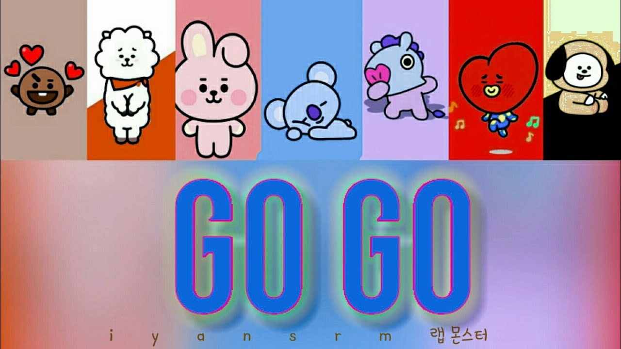 BTS - GO GO BT21 (방탄 소년단) LYRCS RAINBOW