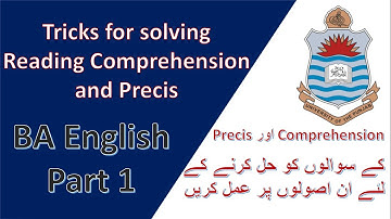 Tricks for solving a Reading Comprehension and Writing Precis|BA English Part 1|Hawk College Lahore