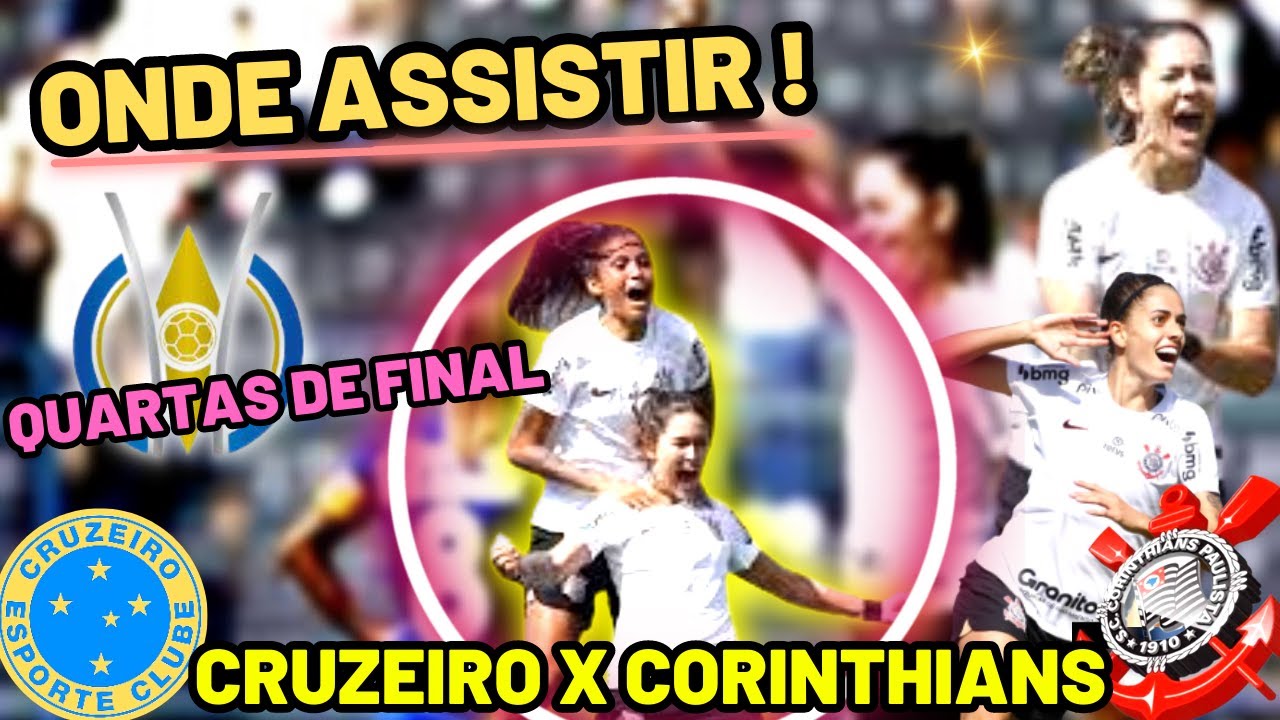Corinthians vs. Cruzeiro nas quartas de final do Brasileirão Feminino ...
