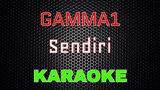 Gamma1 - Sendiri [Karaoke] | LMusical