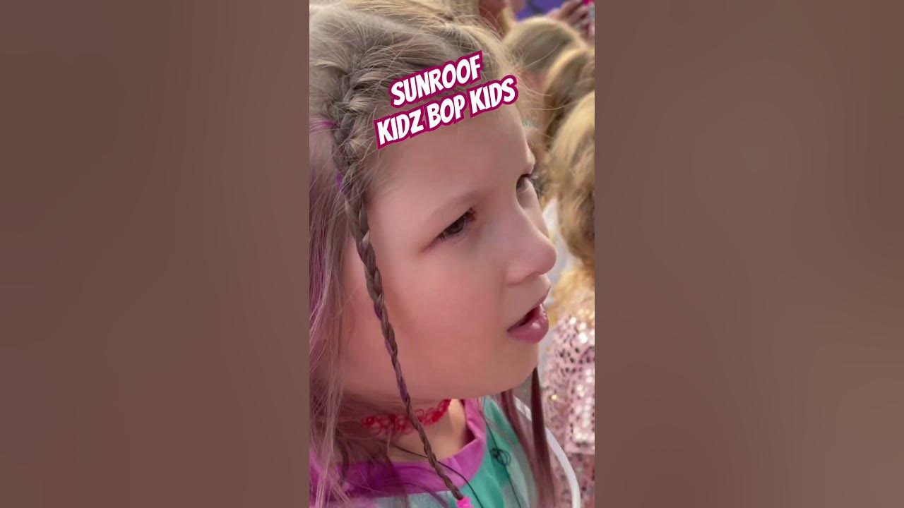 SunroofKidz Bop Kids kidzbop sunroof kidsvideo birthday kids 