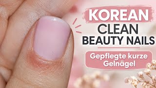 Korean Clean Beauty Nails: UV-Gel Anleitung für zu Hause