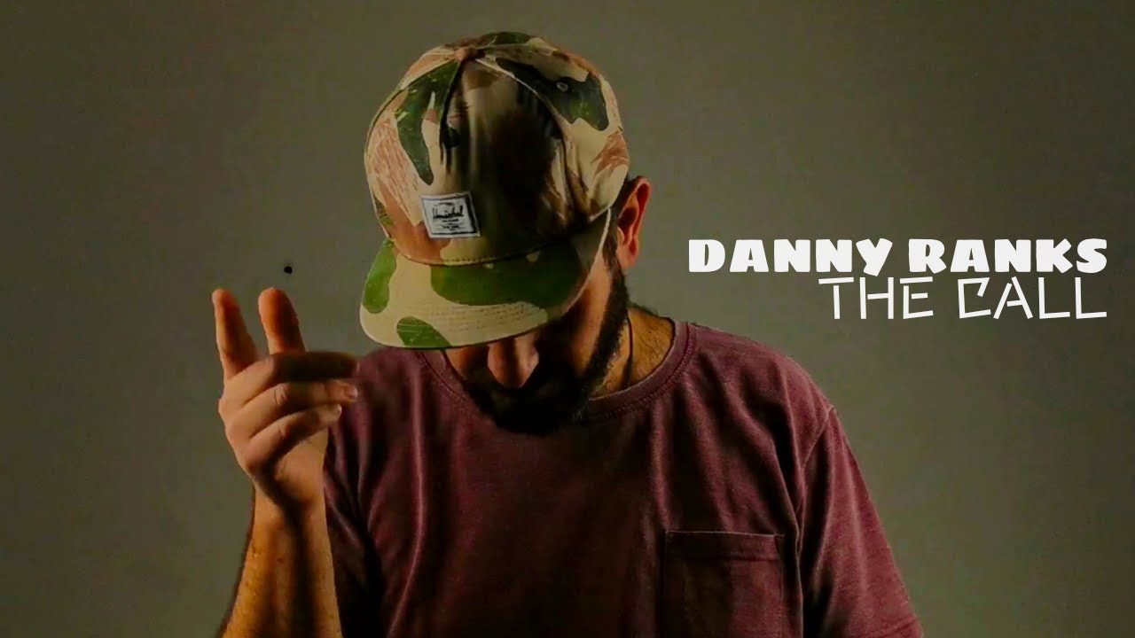 #VIDEO: DANNY RANKS - THE CALL