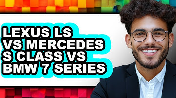 Lexus LS vs Mercedes S Class vs BMW 7 Series - Full Comparison