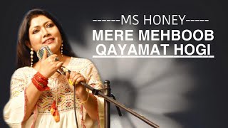 Mere Mehboob Qayamat Hogi  Cover By Ms Honey kishorehits mp3 youtube mshoney mshoneysong