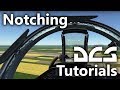 DCS World - Notching Tutorial