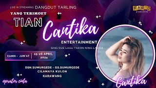 LIVE STREAMING TARLING DANGDUT TIAN CANTIKA EDISI MALAM KAMIS 25 APRIL 2024