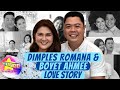 Dimples Romana and Boyet Ahmee Love Story