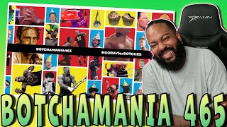 BOTCHAMANIA 465 (REACTION)
