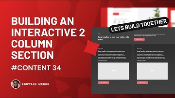 Building an Interactive 2 column interactive section
