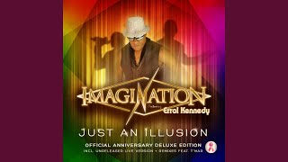 Just An Illusion (Errol Kennedy PJT Brazilian Soul Club Mix) (feat. Errol Kennedy)