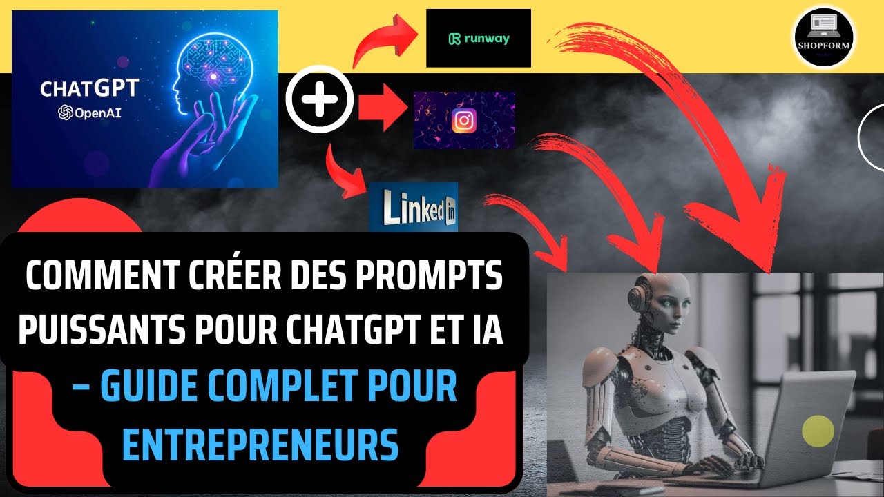 Comment Créer des Prompts Puissants pour ChatGPT et IA -Guide Complet ...