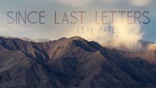 Levi Patel - Since Last Letters (Official Music Video)