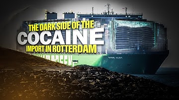 The SHOCKING Story Behind The dark side of the cocaine import in the port of Rotterdam