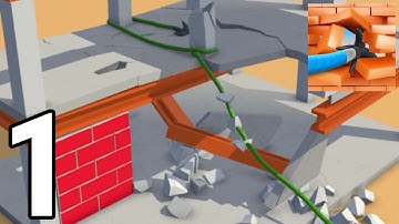 Rope and Demolish - Gameplay / Walkthrough - Part 1 (IOS & Android)