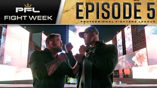 PFL Champs vs Bellator Champs: Fight Week - VLOG Series Ep. 5