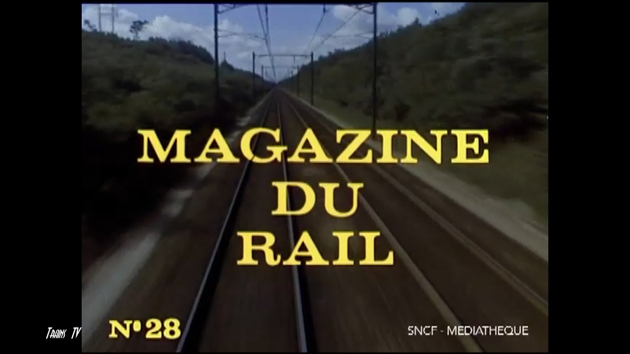 Le magazine du rail n°28  (1969)