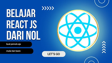 Tutorial React: Belajar React js dari Nol untuk Pemula