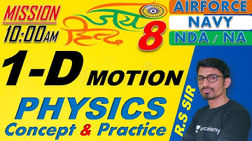 Physics One Dimensional Motion - I ( Class-08 )// NDA-AIRFORCE-NAVY// BY- R.S SIR // @R.S SIR