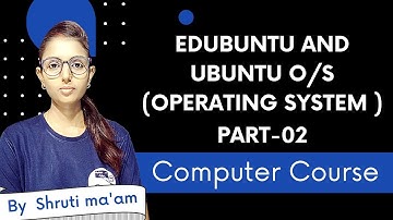 Computer Class || Edubuntu and Ubuntu O/S (operating system ) || The Online Coaching