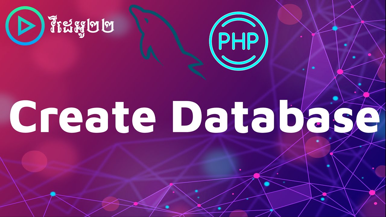 PHP and MySQL Create Database | PHP for beginner ជាភាសាខ្មែរ - YouTube