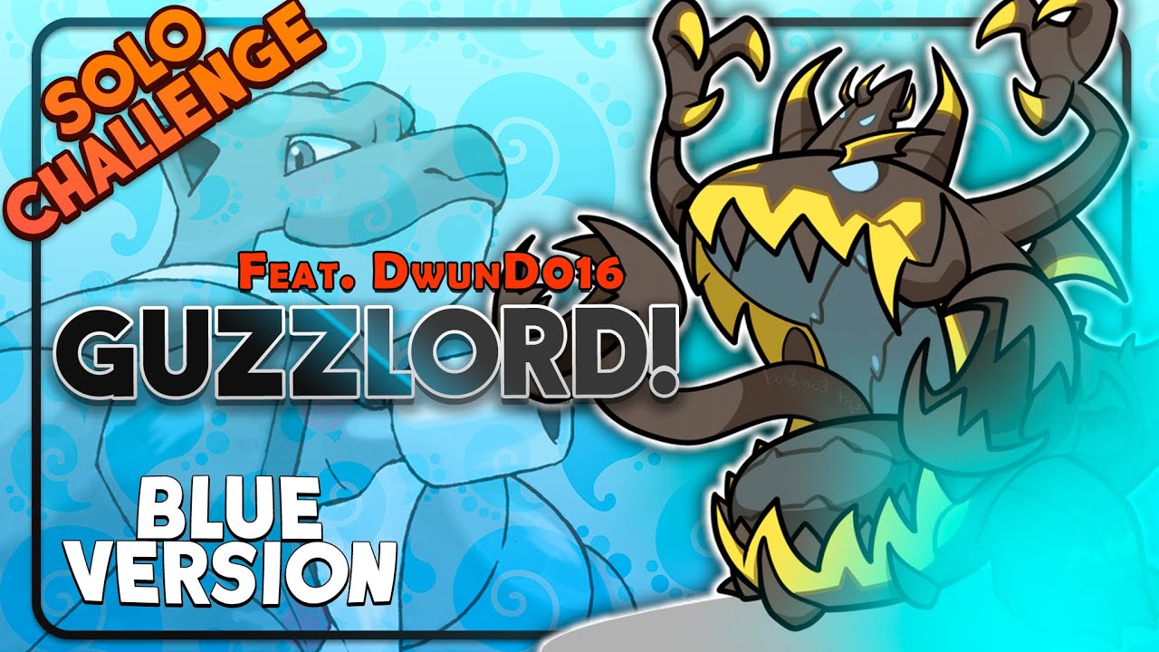 Pokemon Red and Blue with Guzzlord Only? Featuring 