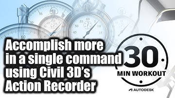 Accomplish more in a single command using Civil 3D’s Action Recorder