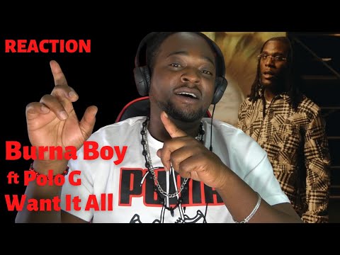 Burna Boy – Want It All feat. Polo G (REACTION⚡)
