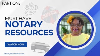 Part One: Must Have Notary Resources