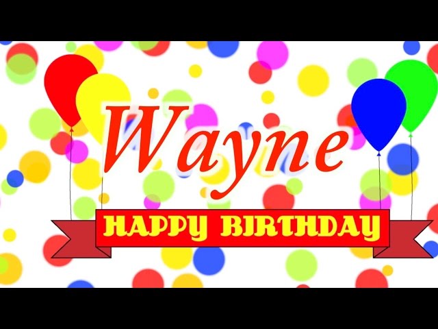 Happy Birthday Wayne Song