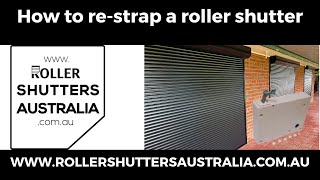 How to restrap a roller shutter