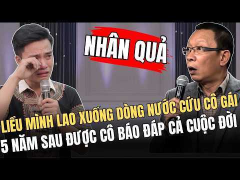 Chàng Trai Mường Lao Mình Xuống Nước Cứu Cô Sinh Viên, 5 Năm Sau Cô Cứu Anh Cả Cuộc Đời
