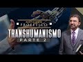 TransHumanismo - Parte 2 | Noticiero Profético | Dr. Armando Alducin