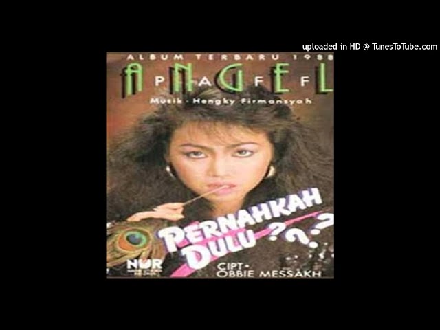 Angel Paff - Pernahkah Dulu - Composer : Obbie Messakh 1988 (CDQ) class=