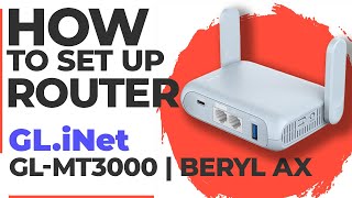 ✅ How to Set Up GL.iNet GL-MT3000 (Beryl AX) | How to Setup Glinet AX3000 GL-MT3000 WiFi Router