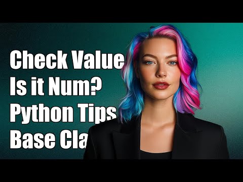 How to Check if a Value is a Number in Python: Understanding Number Base Class