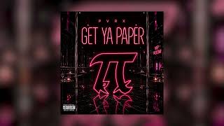 Pvrx - Get Ya Paper Official Audio