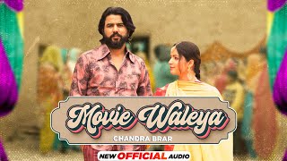 Movie Waleya (Official Audio)| Chandra Brar | Bhavika Khanna | New Punjabi Songs 2024| #Speedrecords