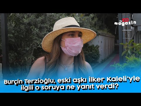 Burçin Terzioğlu, eski aşkı İlker Kaleli'yle ilgili o soruya ne yanıt verdi?