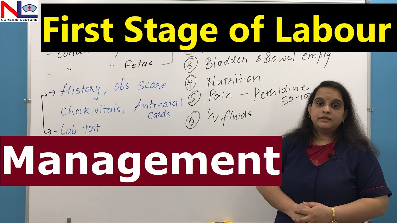 Management of the First Stage of labour | Normal Labour | Nursing Lecture