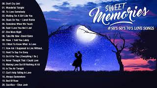 Sweet memories 50's 60's 70's -- Phil Collins, Michael Bolton, Elton , Bee Gees, Chicago, Air Supply