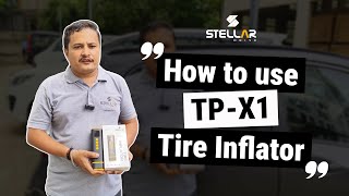 How to use Stellar Drive TP-X1 Tire Inflator