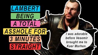 LAMBERT being a JERK for 3 minutes straight