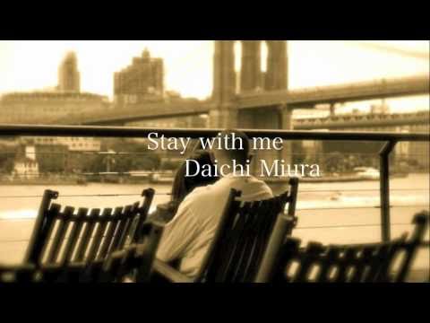 Miura Daichi (+) Stay with me