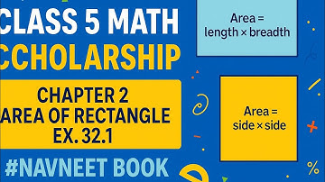 Class 5 Scholarship | Area of Rectangle & Square | Ex. 32.1 | Navneet Book | Easy Formula & Tricks