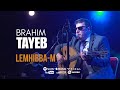Brahim Tayeb Lemḥibba M Live Au Cabaret Sauvage 2024 