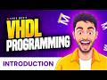 🔥Introduction to VHDL Programming - CYBER ARCHIS 😍⚡