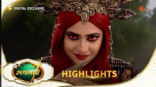 Roopamati | Highlights | Epi no - 40 | Supernatural Hindi Drama | Digital Exclusive | Sun Neo