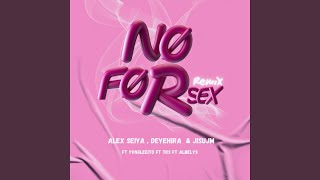 No forsex (feat. Deyehira & Jisujm) (Yvngleiito, Tks & Albelys Remix)